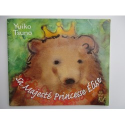 Sa majesté Princesse Elise - Yuiko Tsuno