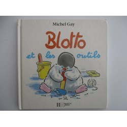 Blotto et les outils - Michel Gay