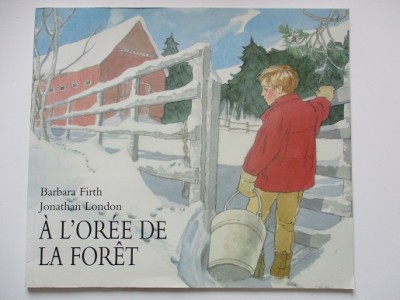 A l'orée de la foret - Jonathan London A l'orée de la foret - Jonathan London