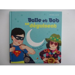 Bulle et Bob se déguisent -  Nathalie Tual