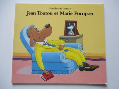 Jean Toutou et Marie Pompon - Geoffroy de Pennart Jean Toutou et Marie Pompon - Geoffroy de Pennart