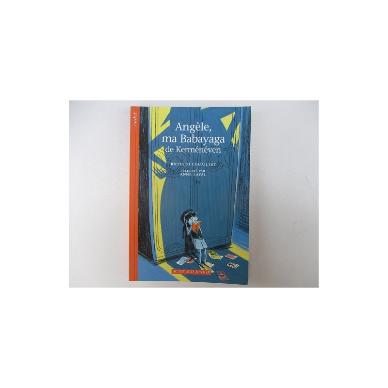 Angèle, ma Babayaga de Kerménéven - Richard Couaillet Angèle, ma Babayaga de Kerménéven - Richard Couaillet