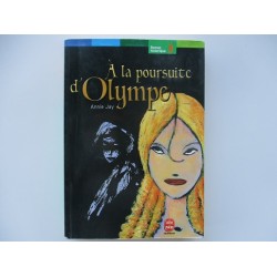 A la poursuite d'Olympe - Annie Jay