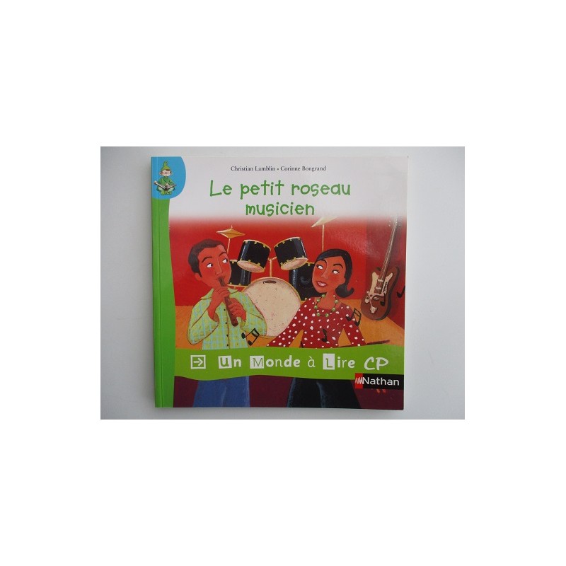 Le petit roseau musicien - Christian Lamblin Le petit roseau musicien - Christian Lamblin