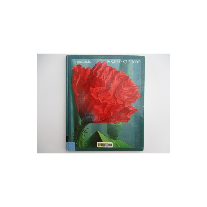 Rouge Coquelicot - Irmgard Lucht Rouge Coquelicot - Irmgard Lucht