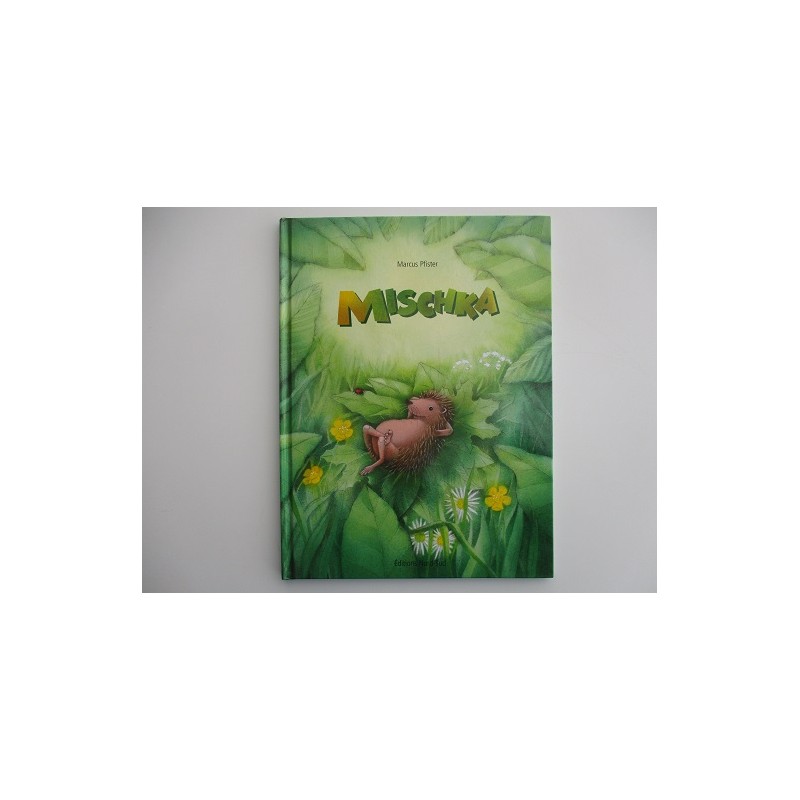 Mischka - Marcus Pfister Mischka - Marcus Pfister