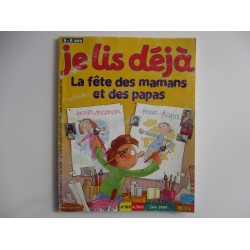 La fete des mamans et des papas Je lis déjà N° 169