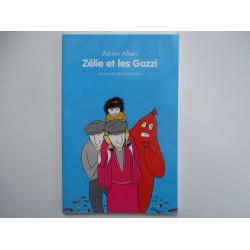 Zélie et les Gazzi - Adrien Albert