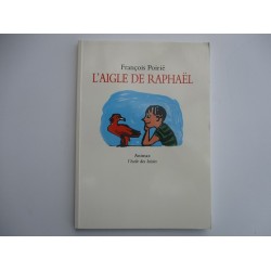 L'aigle de Raphael - François Poirié