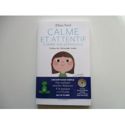 Calme et attentif comme une grenouille Eline Snel