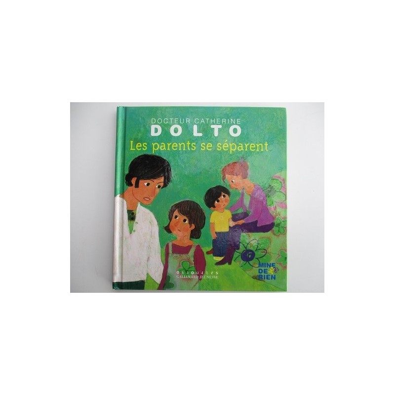 Les parents se séparent - Dr Catherine Dolto