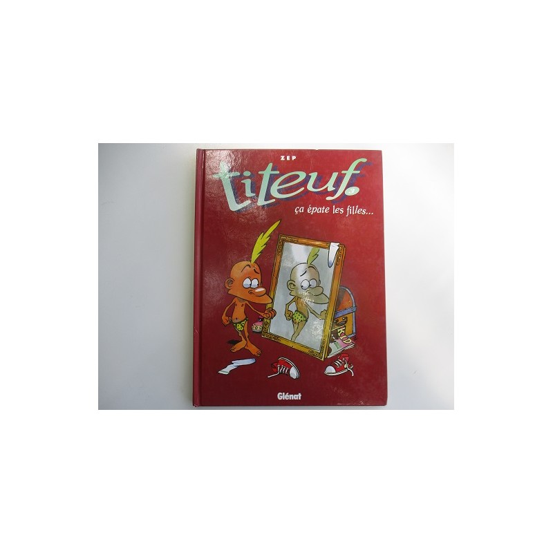 Titeuf  ça épate les filles... - Zep