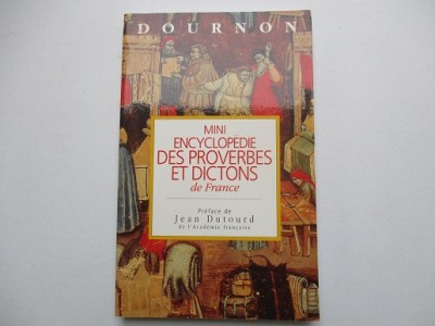 Mini encyclopèdie des proverbes et dictons de France - Dournon