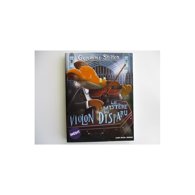 Le mystère du violon disparu - Geronimo Stilton