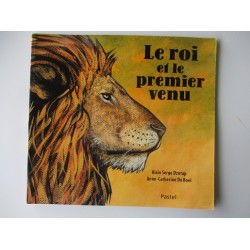 Le roi et le premier venu - Alain Serge Dzotap