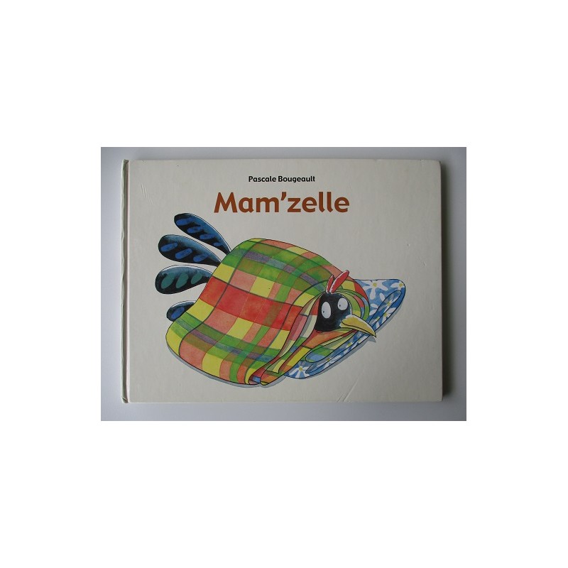 Mam'zelle - Pascale Bougeault Mam'zelle - Pascale Bougeault