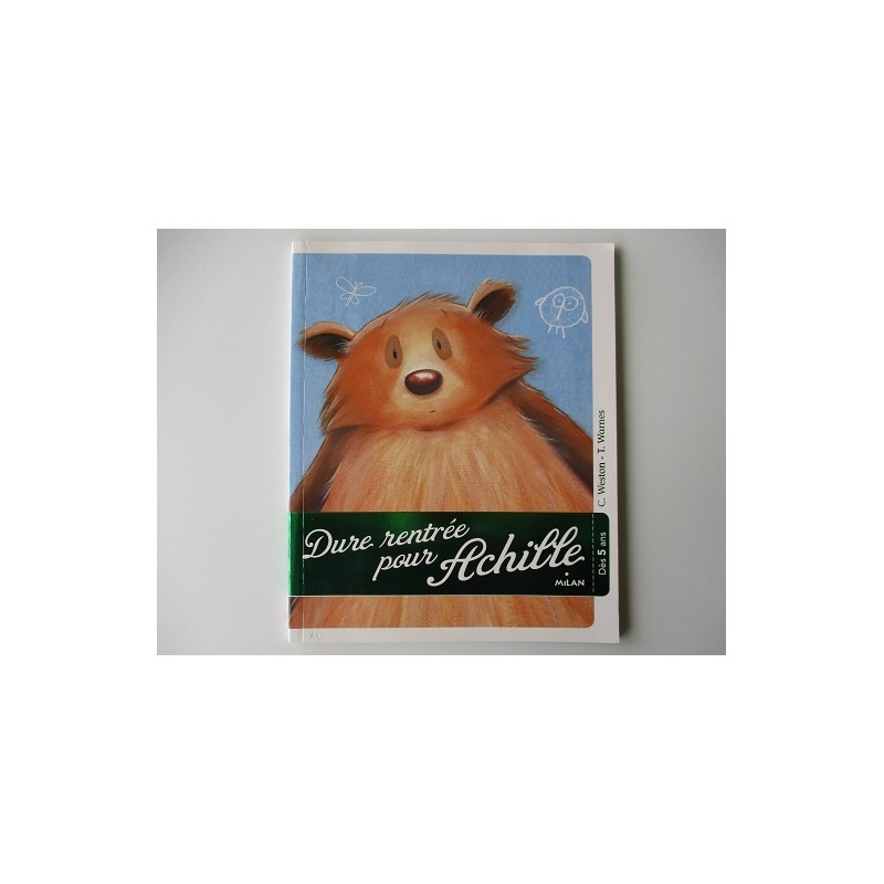 Dure rentrée pour Achille - Carrie Weston