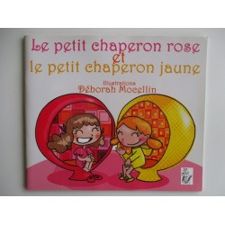 Le petit chaperon rose et le petit chaperon jaune