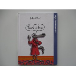 Parole de loup -  Geoffroy de Pennart