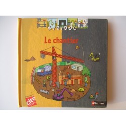 Le chantier - Delphine Grinberg