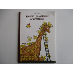 Blaise et le Kontroleur de kastatroffe - Claude Ponti