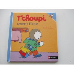 T'choupi rentre à l'école  Thierry Courtin