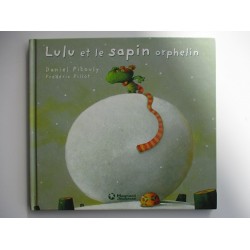 Lulu et le sapin orphelin  - Daniel Picouly