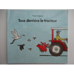 Tous derrière le tracteur - Yuichi Kasano