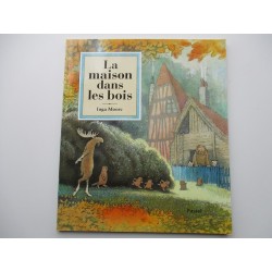 La maison dans les bois  Inga Moore