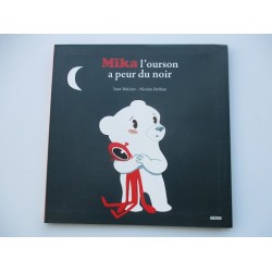 Mika l'ourson a peur du noir 