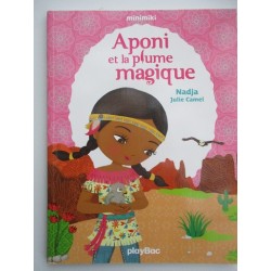 Aponi et la plume magique T 8 - Nadja