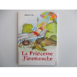 La princesse Finemouche - Babette Cole