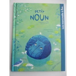 Petit Noun L'hippopotame bleu des bords du Nil  - Géraldine Elschner