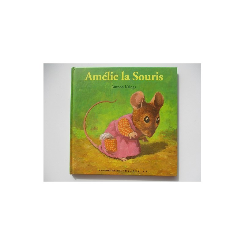 Amélie la souris - Antoon Krings