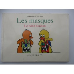 Les masques Le bébé bonbon - Claude Ponti
