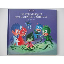 Les pyjamasques et la graine d'Ortica - Romuald