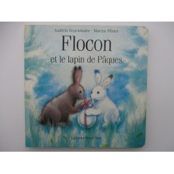 Flocon et le lapin de Paques - Marcus Pfister